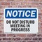 Signmission Do Not Disturb Meeting In Progress, 10 in W x Rectangle, Plastic OS-2PACK-NS-P-710-L-11145 - alternate 3